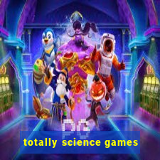 totally science games